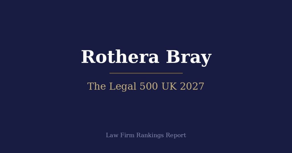 Rothera Bray The Legal 500 UK 2027